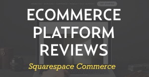 squarespace commerce review