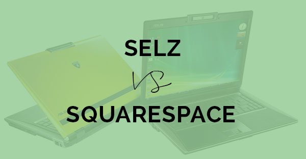 Selz vs. Squarespace – What’s the Right Choice for Your eCommerce Store?