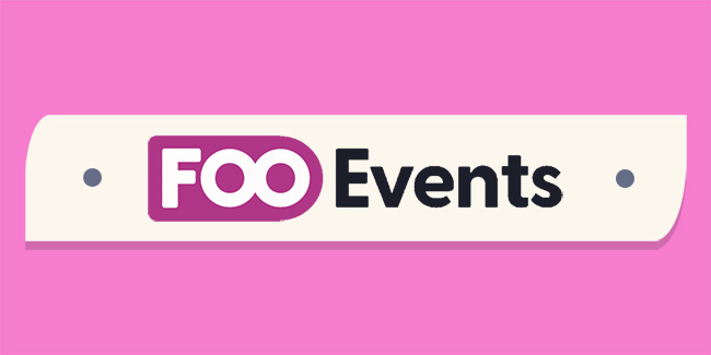 A Comprehensive Fooevents Review