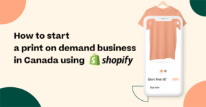 shopify print on demand canada