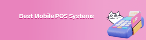 best mobile pos systems