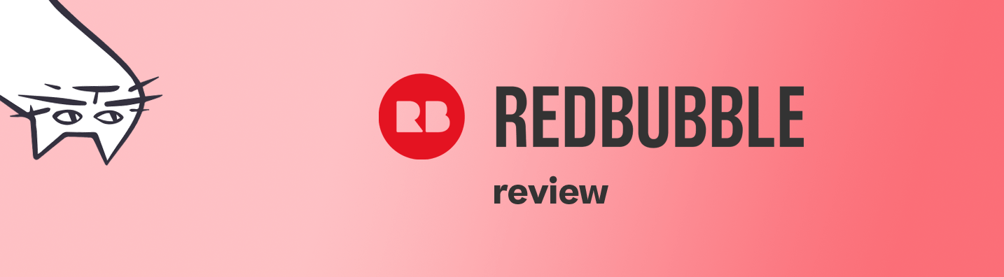 Redbubble Review 2023 – Is It Good for Print on Demand?