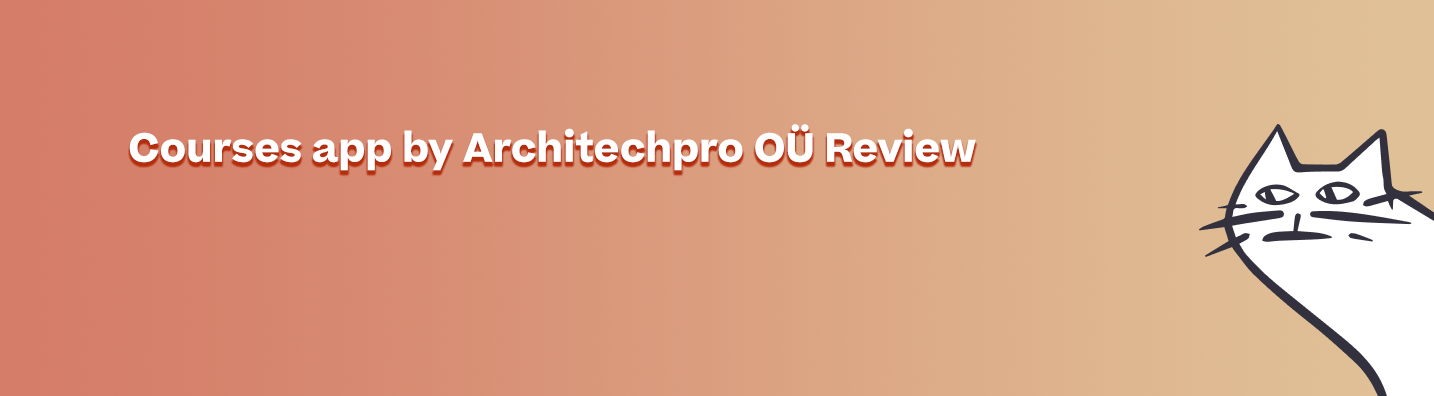 Courses Plus app by Architechpro OÜ Review