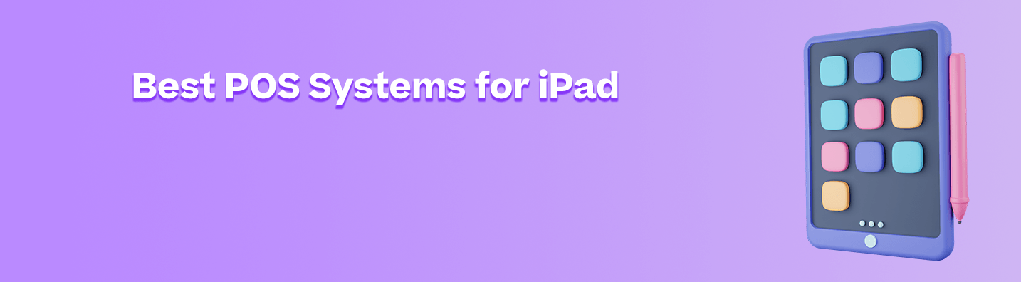 Best POS System for iPad Users in 2023