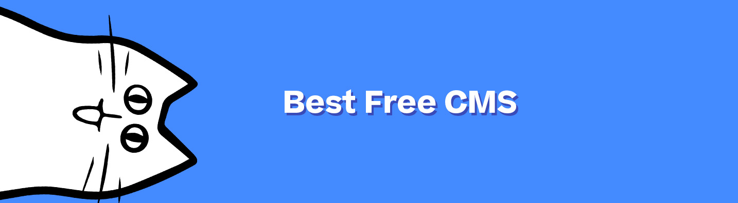 The Best Free Content Management Systems Available in 2023