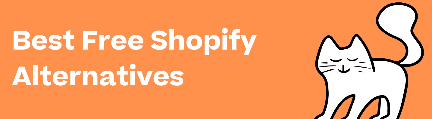 7 Best Free Shopify Alternatives for 2023